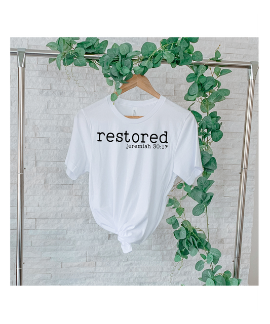 Jeremiah 30:17 Restored Tee