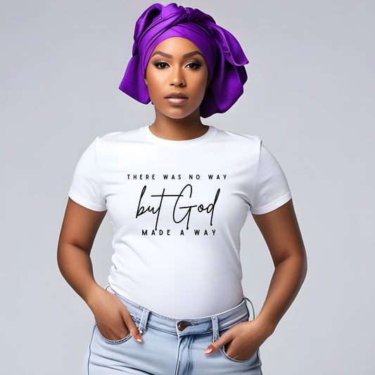God Made A Way Tee