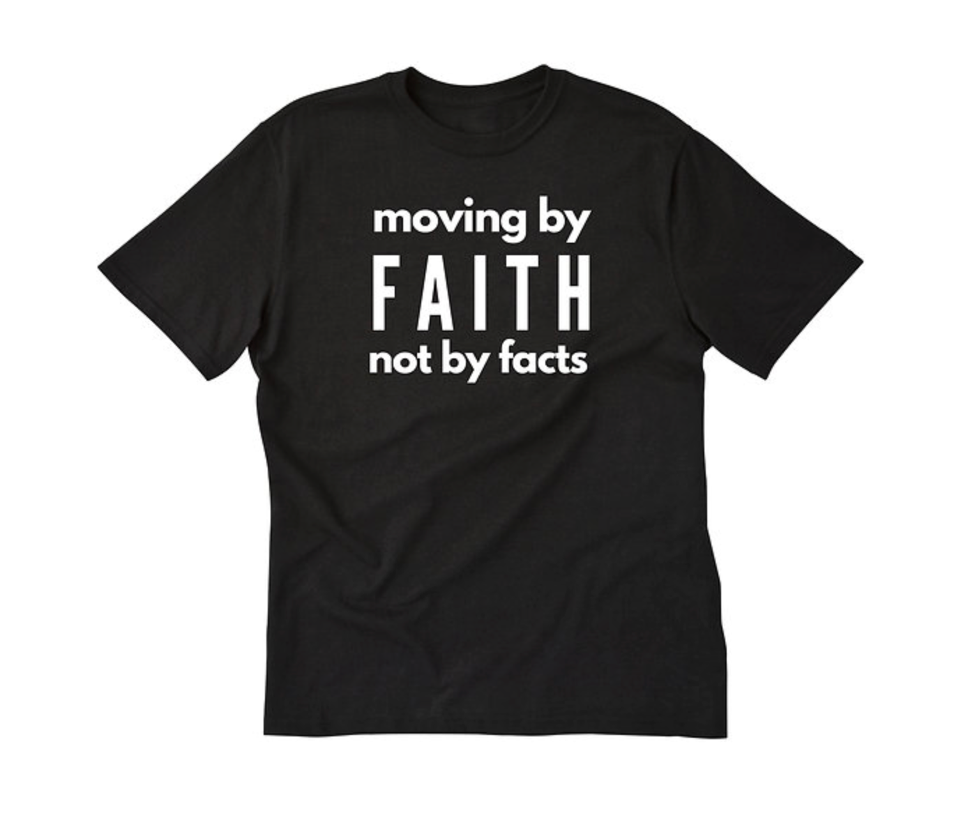 Moving By Faith Tee