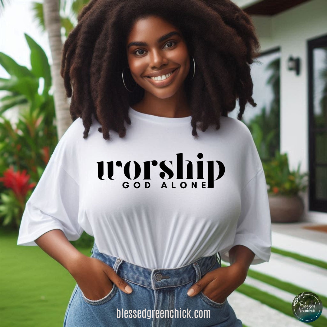 Worship God Alone Tee